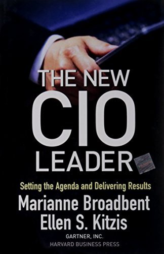 Marianne Broadbent/The New CIO Leader@ Setting the Agenda and Delivering Results