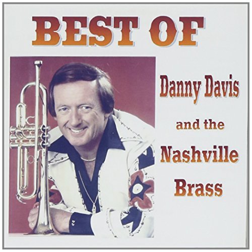 Danny Davis & The Nashville Brass/Best Of Danny Davis & The Nash