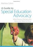 Matthew Cohen A Guide To Special Education Advocacy What Parents Clinicians And Advocates Need To Kn 