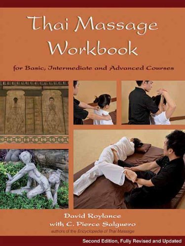 David Roylance Thai Massage Workbook For Basic Intermediate And Advanced Courses 0002 Edition;edition Revise 