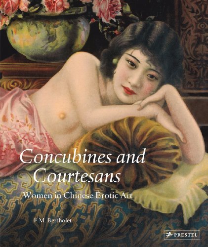 Ferry M. Bertholet Concubines And Courtesans Women In Chinese Erotic Art 