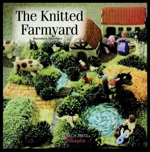 Hannelore Wernhard The Knitted Farmyard 
