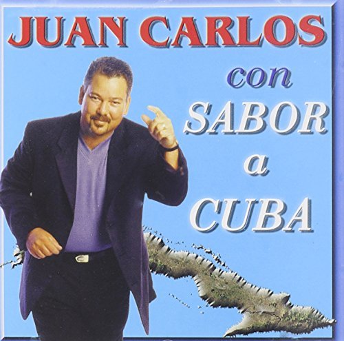 Juan Carlos/Con Sabor A Cuba