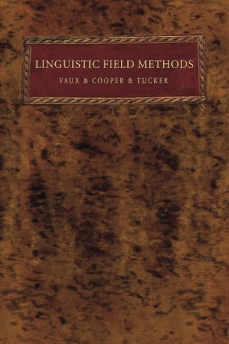 Bert Vaux Linguistic Field Methods 
