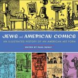 Paul Buhle Jews And American Comics An Illustrated History Of An American Art Form 