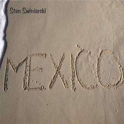 Stan Swiniarski/Mexico
