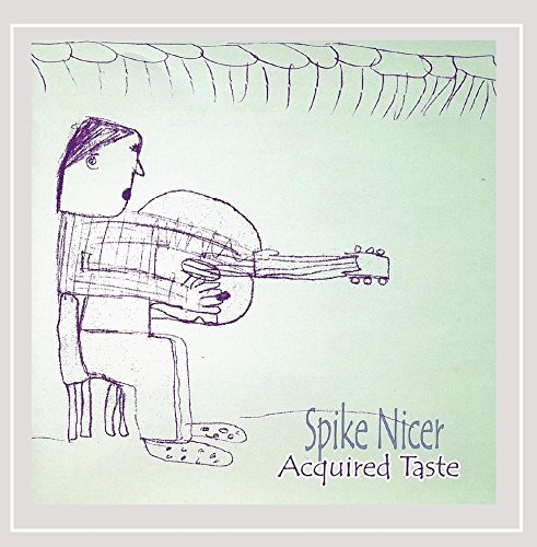 Spike Nicer/Acquired Taste