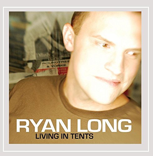 Ryan Long/Living In Tents