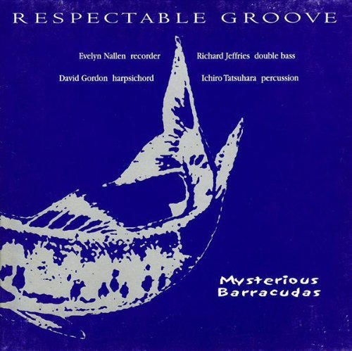 Respectable Groove/Mysterious Barracudas