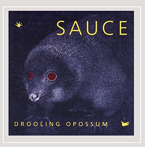 Sauce/Drooling Opossum