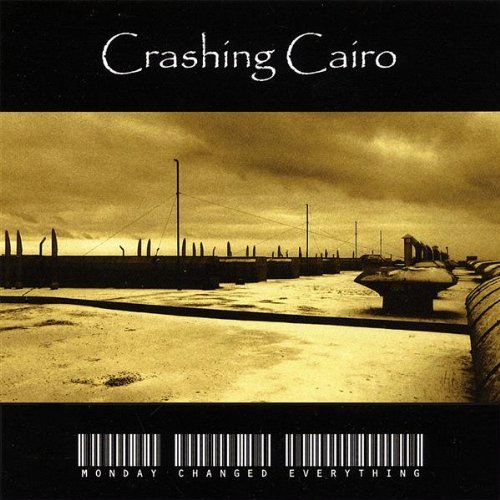 Crashing Cairo/Monday Changed Everything
