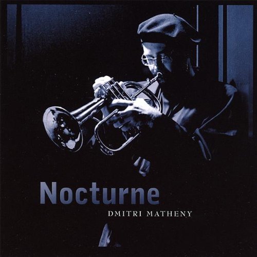 Dmitri Matheny/Nocturne