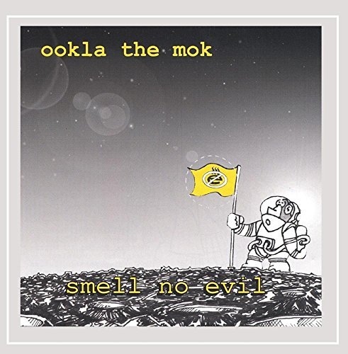 Ookla The Mok/Smell No Evil