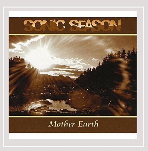 Sonic Season/Mother Earth