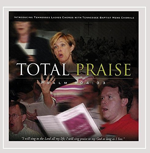 Tennessee Ladies Chorus & Tenn/Total Praise