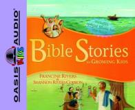 Francine Rivers Bible Stories For Growing Kids 