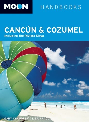 Gary Chandler Moon Cancun And Cozumel Including The Riviera Maya 0010 Edition; 