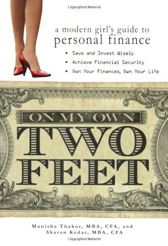 Manisha Thakor/On My Own Two Feet@A Modern Girl's Guide to Personal Finance