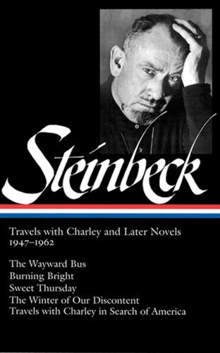 John Steinbeck/John Steinbeck@Travels With Charley And Later Novels,1947-1962: