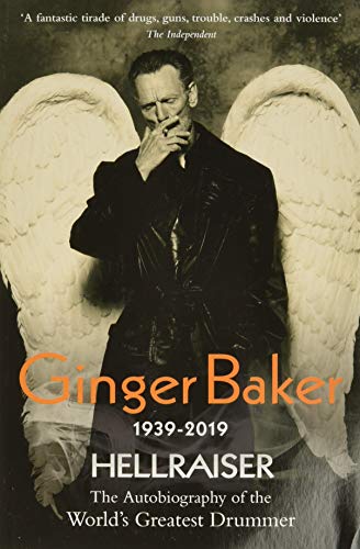 Ginger Baker/Ginger Baker@ Hellraiser: The Autobiography of the World's Grea