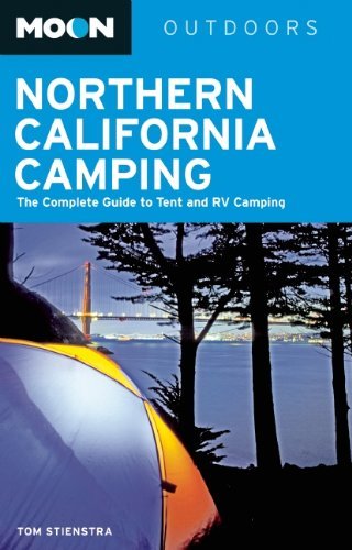 Tom Stienstra/Moon Northern California Camping@The Complete Guide To Tent And Rv Camping@0003 Edition;