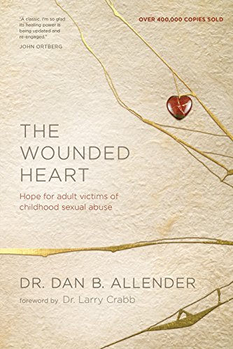 Dan B. Allender The Wounded Heart Revised 