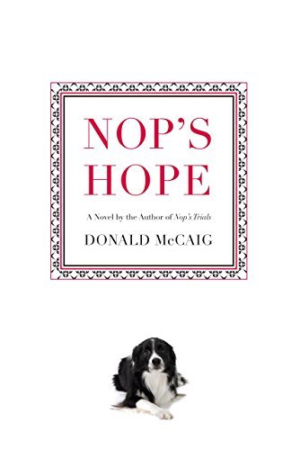 Donald McCaig/Nop's Hope@ A Novel by the Author of Nop's Trials