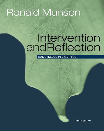 Ronald Munson Intervention And Reflection Basic Issues In Bioethics 0009 Edition; 