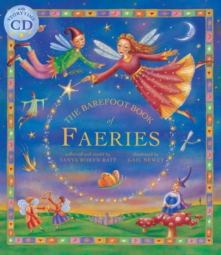 Tanya Robyn Batt/The Barefoot Book of Faeries [With CD (Audio)]