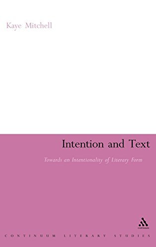 Kaye Mitchell Intention And Text Towards An Intentionality Of Literary Form 