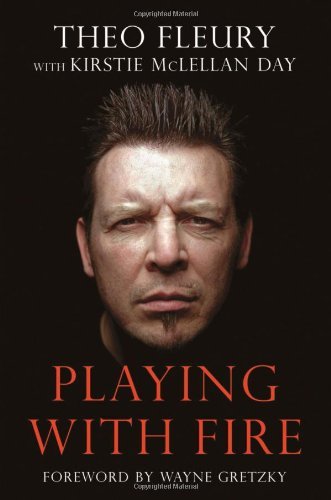 Theo Fleury/Playing with Fire