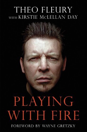Theo Fleury/Playing With Fire