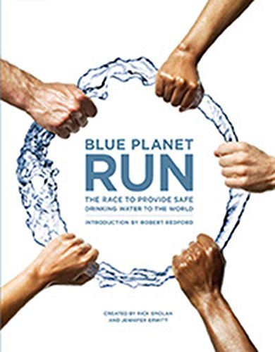 Paul Hawken/Blue Planet Run@The Race To Provide Safe Drinking Water To The Wo