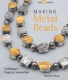 Pauline Warg Making Metal Beads Techniques Projects Inspiration 