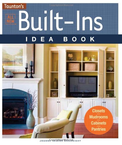 Joanne Kellar Bouknight/All New Built-Ins Idea Book