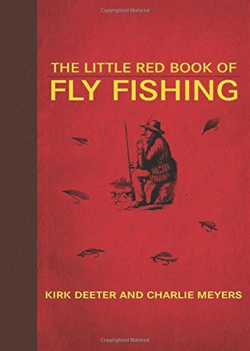 Kirk Deeter The Little Red Book Of Fly Fishing 