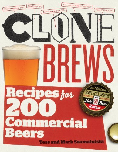 Tess Szamatulski/Clonebrews, 2nd Edition@ Recipes for 200 Commercial Beers@0002 EDITION;