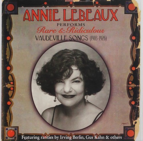 Annie Lebeaux/Rare Vaudeville Songs