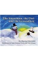 The Snowman The Owl And The Groundhog 