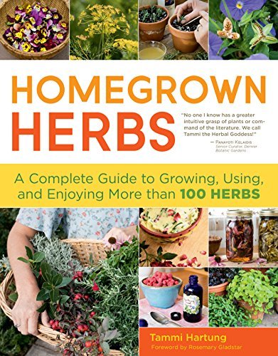 Tammi Hartung/Homegrown Herbs@ A Complete Guide to Growing, Using, and Enjoying