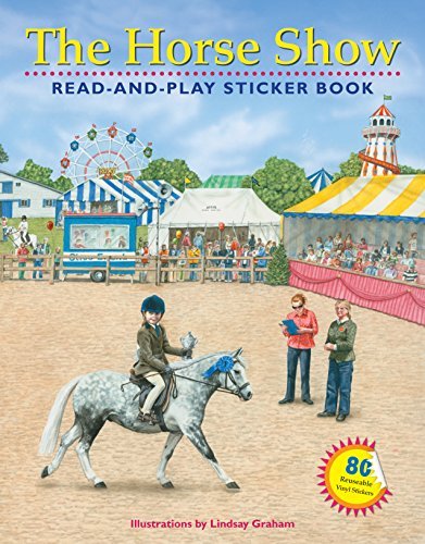 Lindsay Graham The Horse Show Read And Play Sticker Book [with 80 