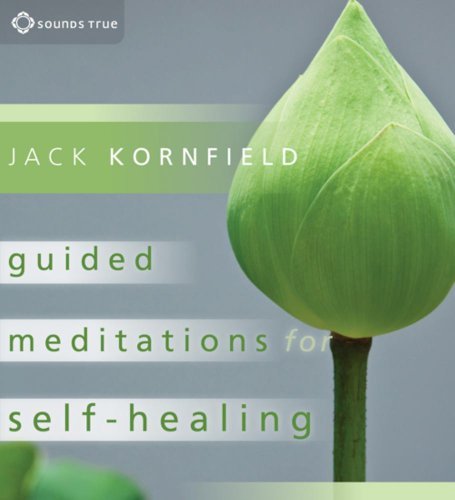 Jack Kornfield/Guided Meditations for Self-Healing@Essential Practices to Relieve Physical and Emoti
