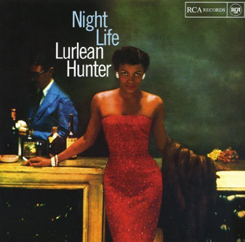 Lurlean Hunter/Night Life