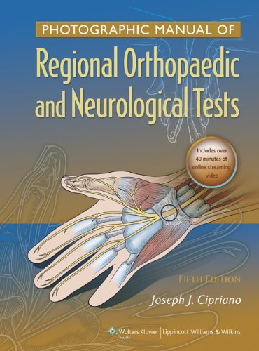 Joseph J. Cipriano Photographic Manual Of Regional Orthopaedic And Ne 0005 Edition; 