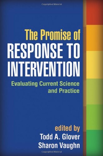 Todd A. Glover The Promise Of Response To Intervention Evaluating Current Science And Practice 