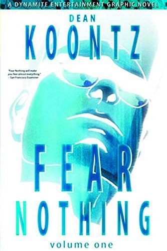Dean R. Koontz/Dean Koontz' Fear Nothing,Volume 1