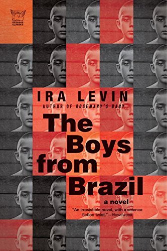 Ira Levin/The Boys from Brazil
