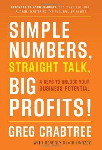 Greg Crabtree Simple Numbers Straight Talk Big Profits! 4 Keys To Unlock Your Business Potential 