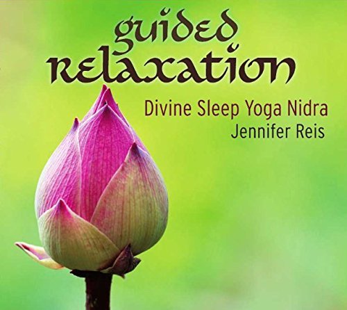 Jennifer Yoga Nidra/Reis/Guided Relaxation: Transform S