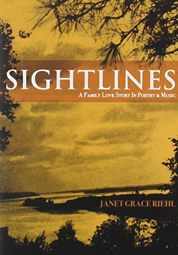Janet Grace Riehl/Sightlines: A Family Love Stor